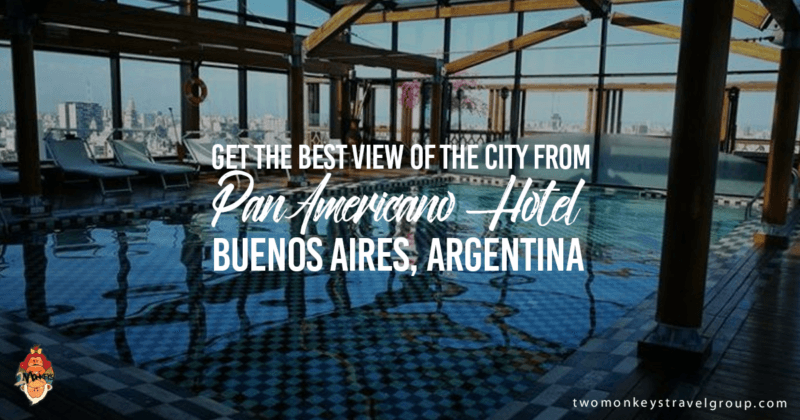 Get the Best View of the City from PanAmericano Hotel, Buenos Aires, Argentina