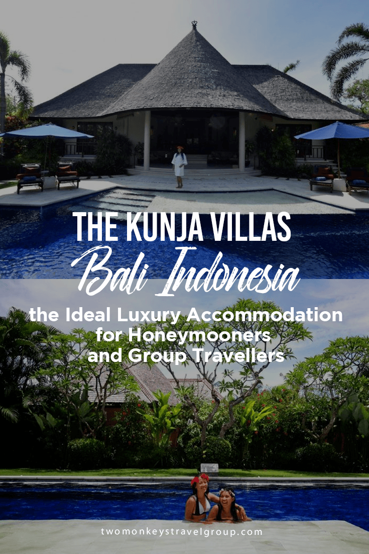 The Kunja Villas Bali Indonesia, the Ideal Luxury Accommodation for Honeymooners and Group Travellers