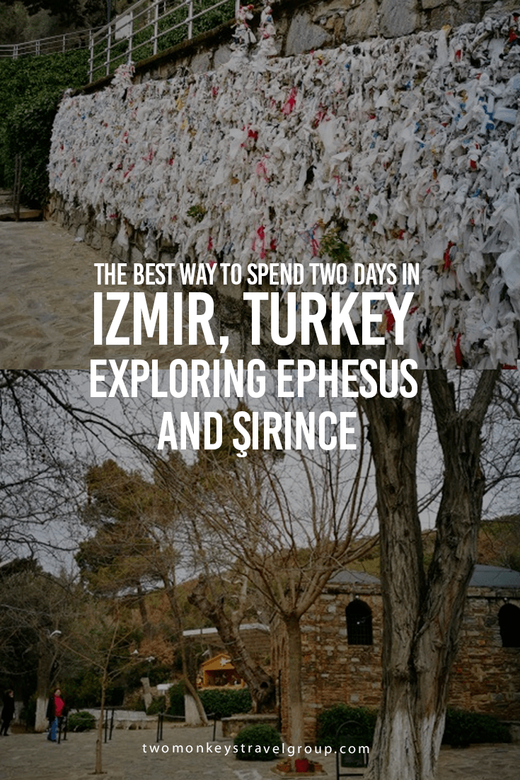 The best way to spend two days in Izmir, Turkey – Exploring Ephesus and Şirince