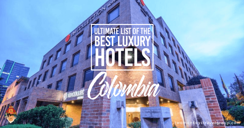 Ultimate List of Best Luxury Hotels in Colombia