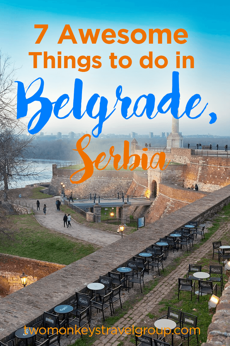 7 Awesome Things to do in Belgrade, Serbia
