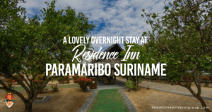 A lovely overnight stay at Residence Inn, Paramaribo Suriname