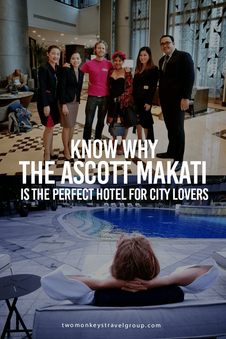 Why The Ascott Makati is the Perfect Hotel for City Lovers