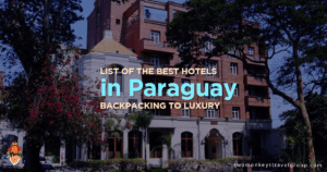 List of the Best Hotels in Paraguay - Backpacking to Luxury
