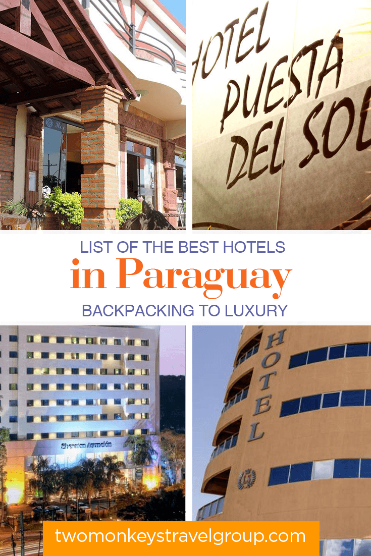 List of the Best Hotels in Paraguay - Backpacking to Luxury