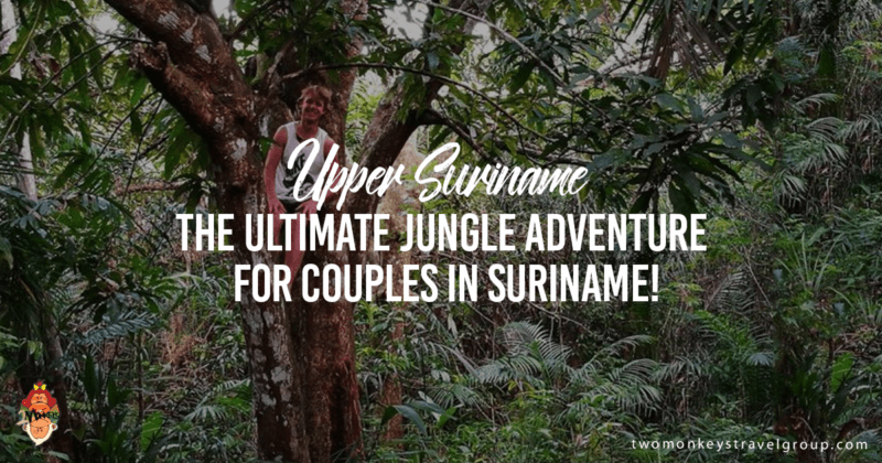Upper Suriname - The Ultimate Jungle Adventure for Couples in Suriname!