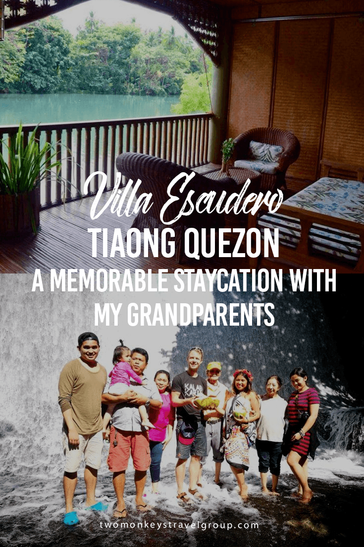 Villa Escudero Tiaong Quezon – A Memorable Staycation with my Grandparents