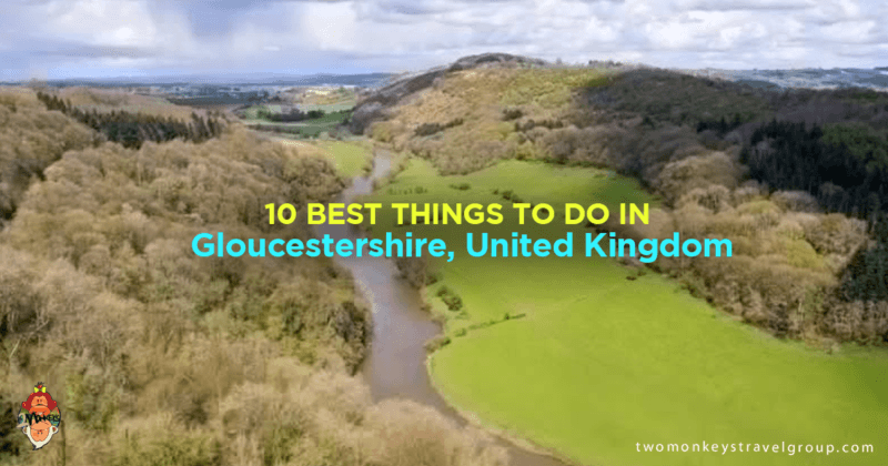 10 Best Things to Do in Gloucestershire, United Kingdom – Where to Go, Attractions to Visit