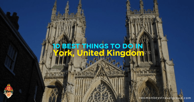 10 Best Things to Do in York, United Kingdom – Where to Go, Attractions to Visit