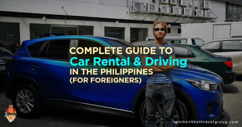 Complete Guide to Car Rental & Driving in the Philippines (for Foreigners)