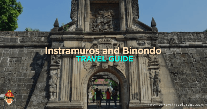 Instramuros and Binondo Travel Guide