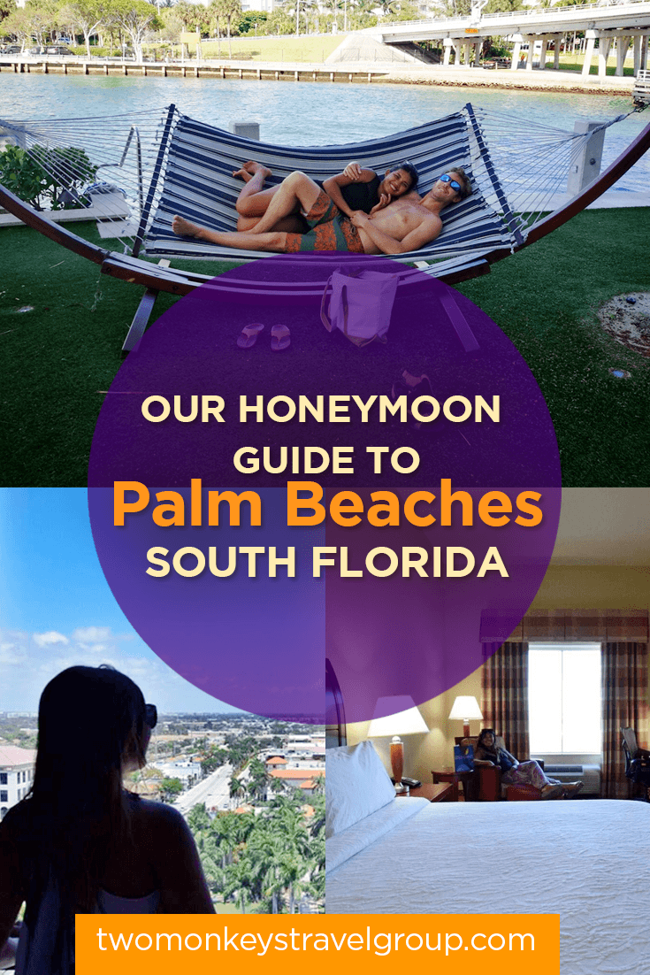 Our Honeymoon Guide to Palm Beaches, South Florida