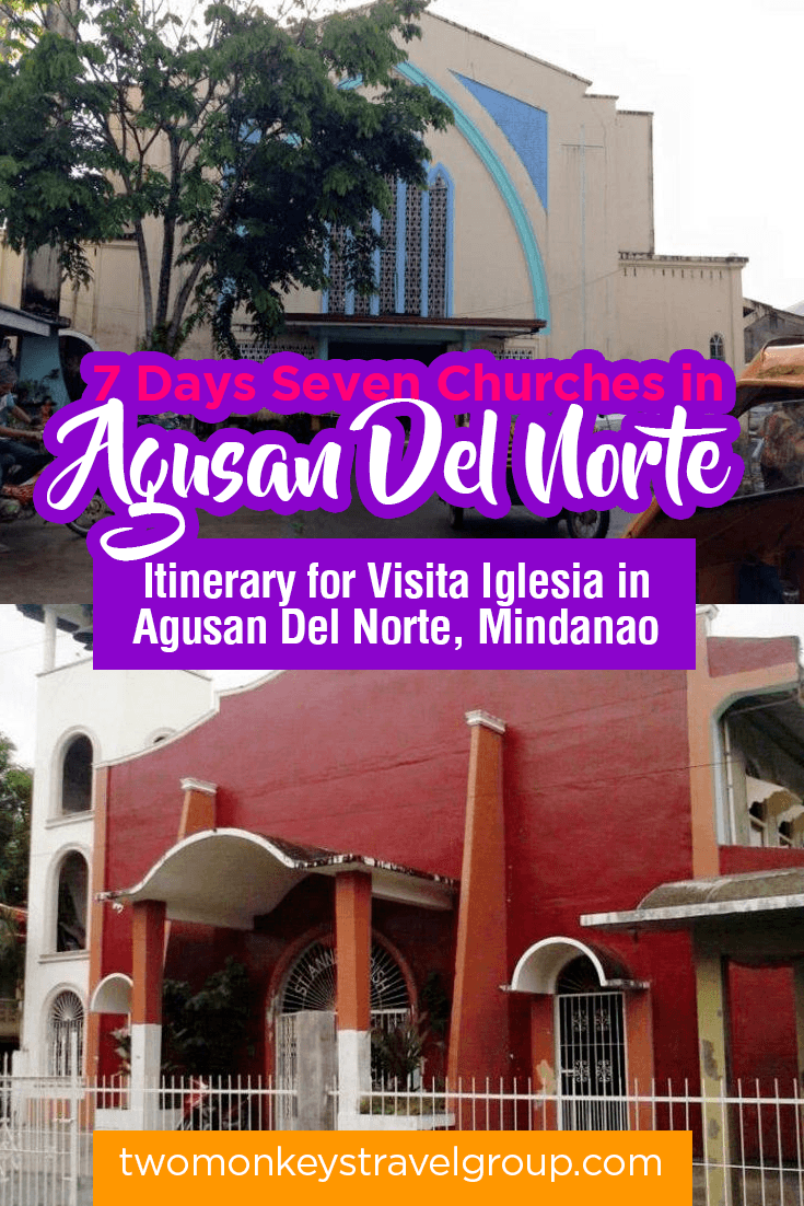 7 Days Seven Churches in Agusan Del Norte - Itinerary for Visita Iglesia in Agusan Del Norte, Mindanao
