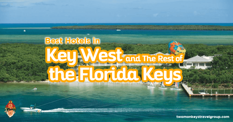 Best Hotels in Key West and The Rest of the Florida Keys
