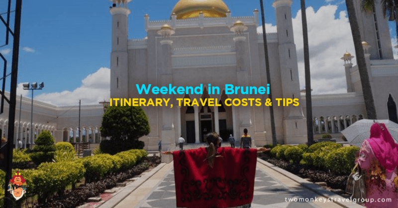 Weekend in Brunei - Itinerary, Travel Costs & Tips