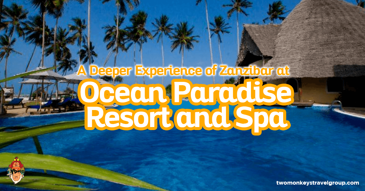 ocean paradise resort and spa zanzibar