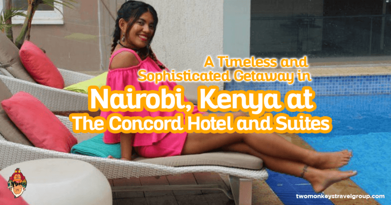 A Timeless and Sophisticated Getaway in Nairobi, Kenya at The Concord Hotel and Suites