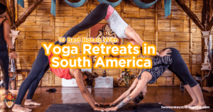 10 Best Hotels With Yoga Retreats in South America