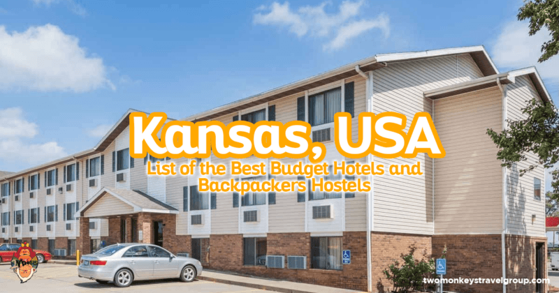 Complete List of Recommended Cheap Hotels in Kansas, USA