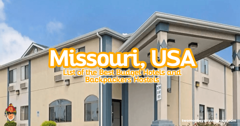 Complete List of Recommended Cheap Hotels in Missouri, USA