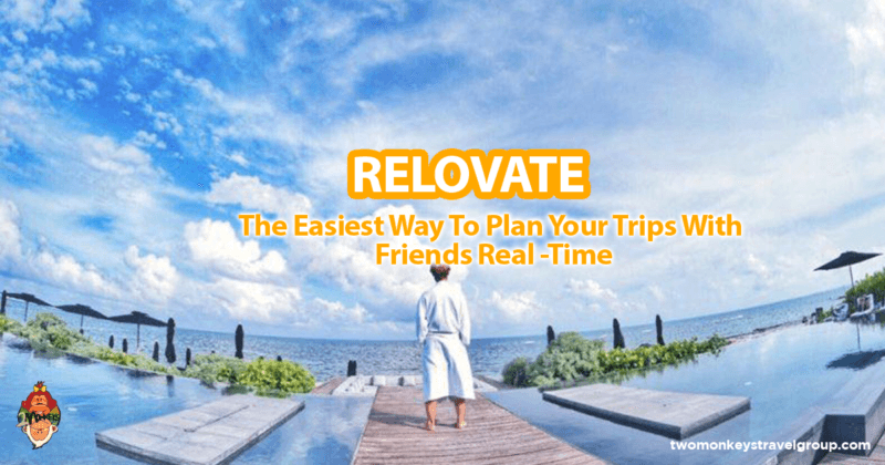 Relovate Review: The Easiest Way To Plan Your Trips With Friends Real -Time