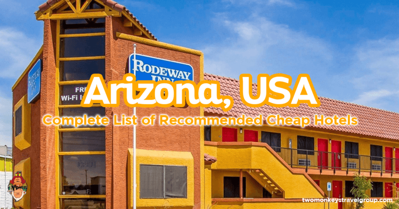 Complete List of Recommended Cheap Hotels in Arizona, USA