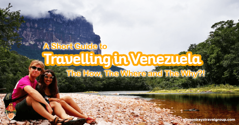 A Short Guide to Travelling in Venezuela