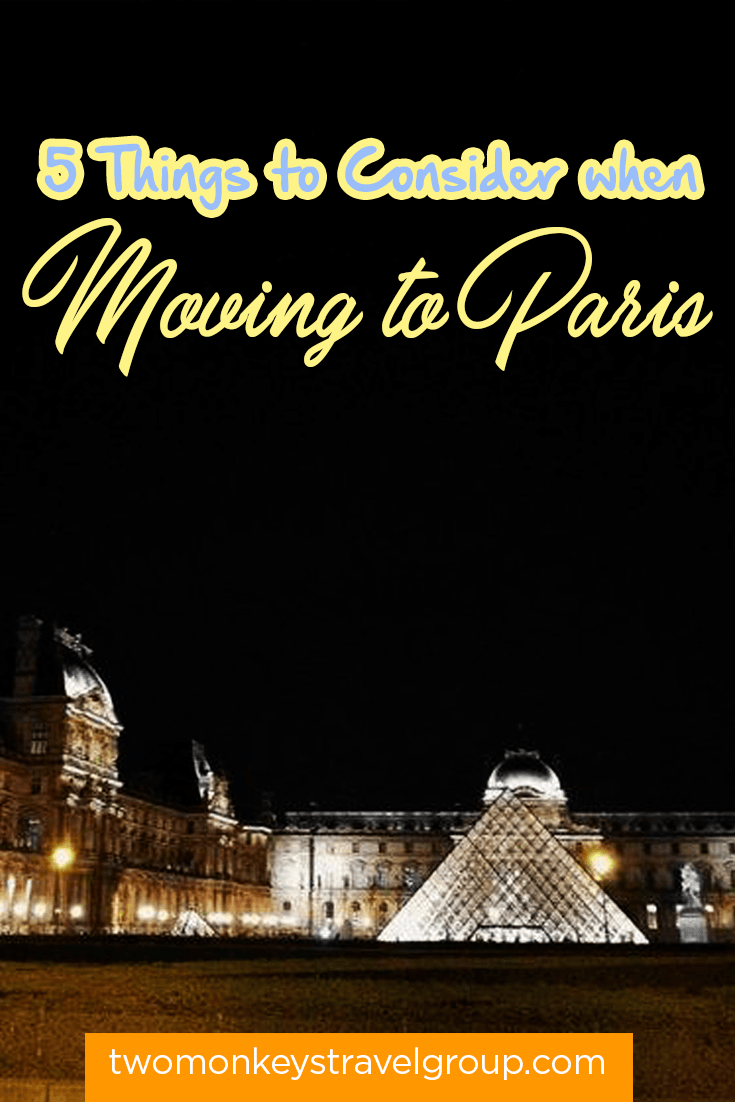 Your Digital Nomad Guide of Living in Paris, France - 5 Things to Consider when Moving to Paris