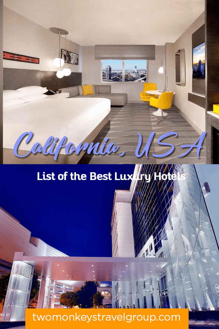 List of the Best Luxury Hotels in California, USA
