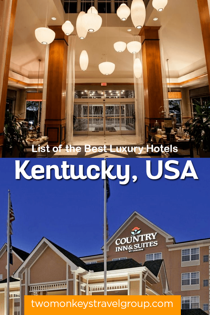 List of the Best Luxury Hotels in Kentucky, USA