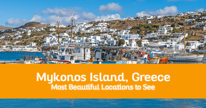 Some of the Most Beautiful Locations to See on Mykonos Island