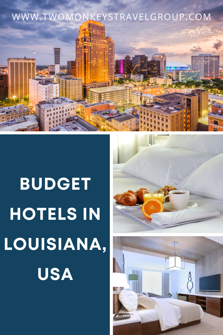 Complete List of Recommended Budget Hotels in Louisiana, USA
