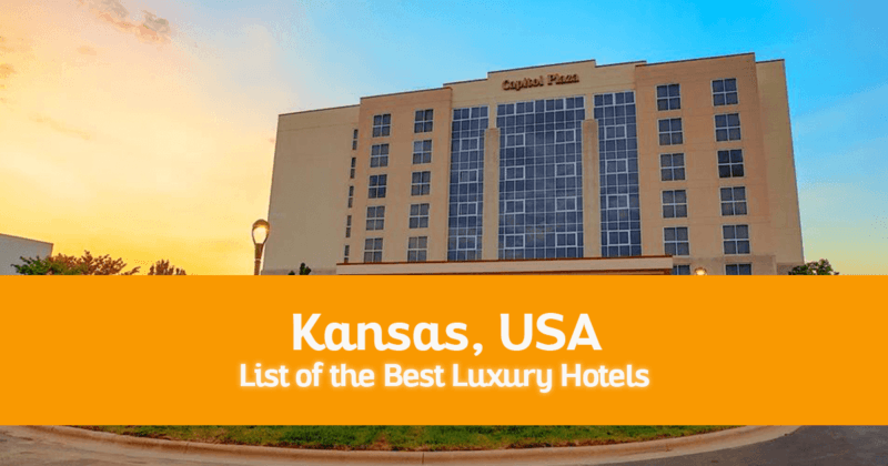 List of Best the Luxury Hotels in Kansas, USA