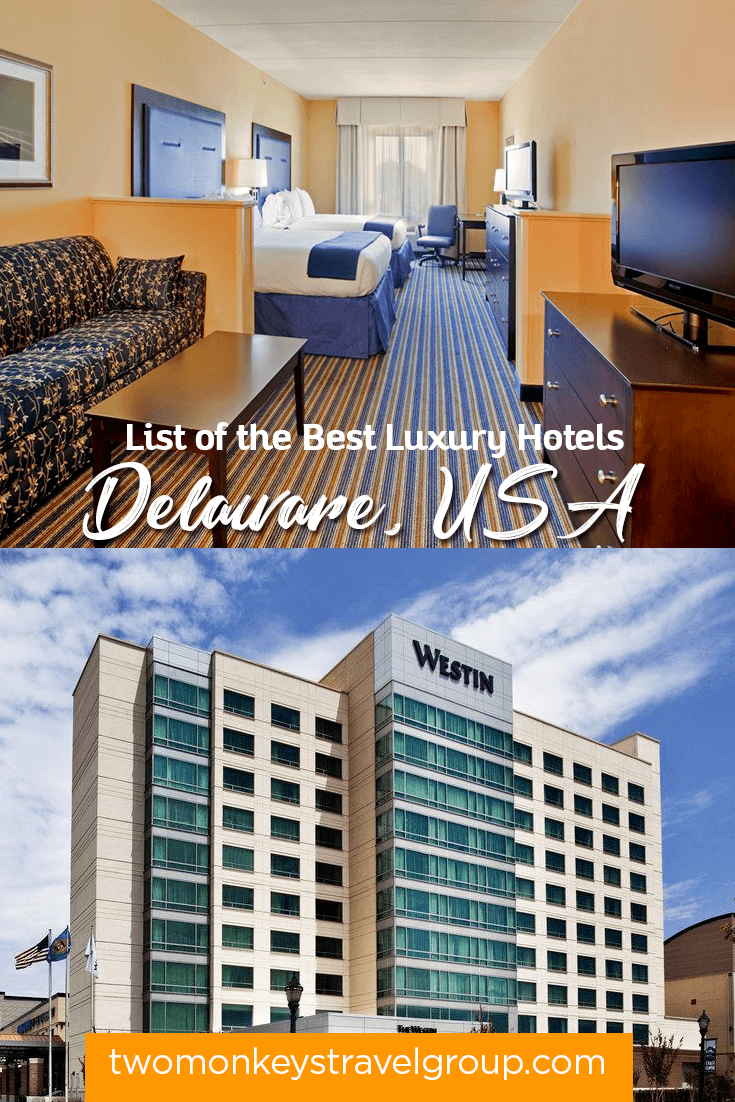 List of the Best Luxury Hotels in Delaware, USA