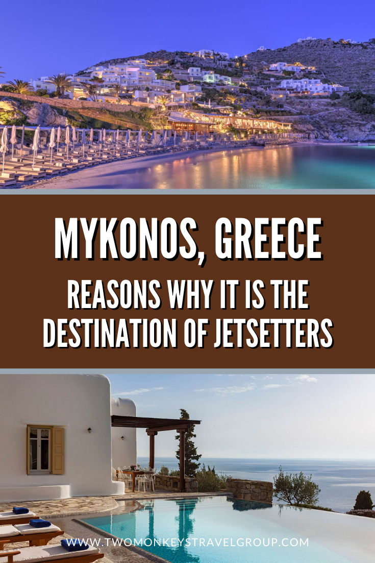 5 Reasons Why Mykonos, Greece is the Destination of Jetsetters