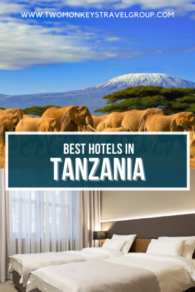 Complete List of Recommended Best Hotels in Tanzania