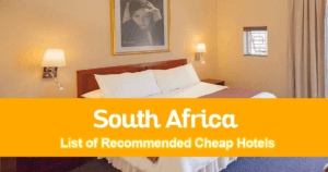 Complete List of Recommended Cheap Hotels in South Africaa