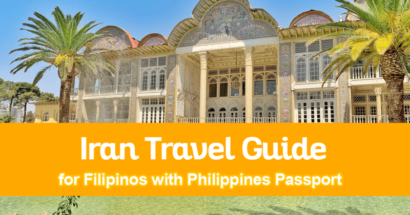 Iran Travel Guide for Filipinos with Philippines Passport
