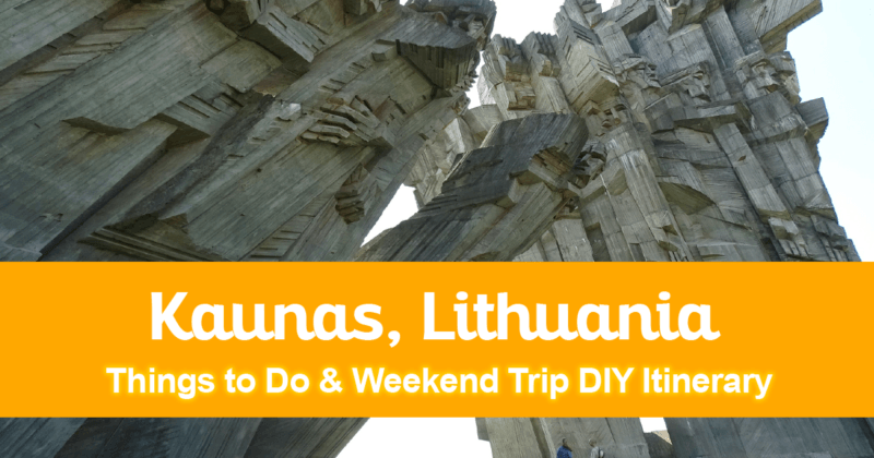 Things to Do in Kaunas, Lithuania with a Weekend Trip DIY Itinerary