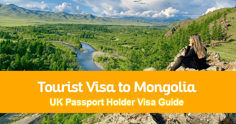 UK Passport Holder Visa Guide Tips on How a British Citizen Can Get a Tourist Visa to Mongolia