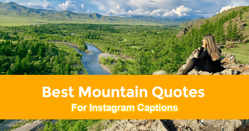 50 Best Mountain Quotes for Instagram Captions