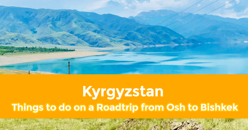 Places to Visit in Kyrgyzstan