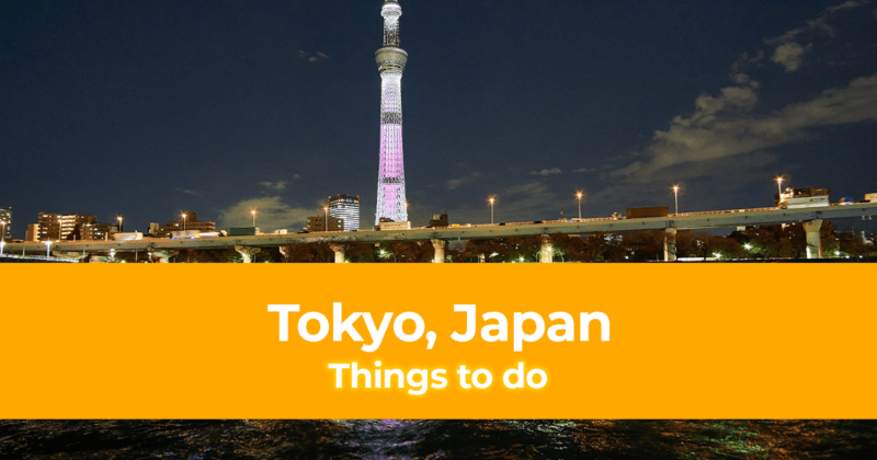 Amazing Things to do in Tokyo