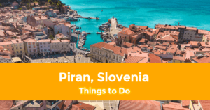 Things to do in Piran, Slovenia