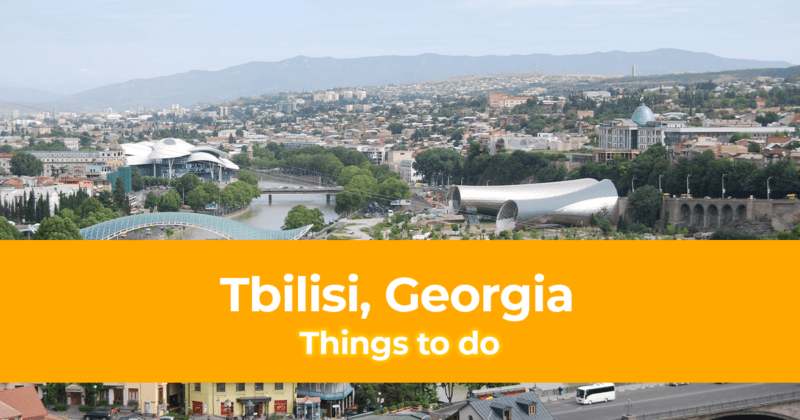 Things to Do Tbilisi Georgia