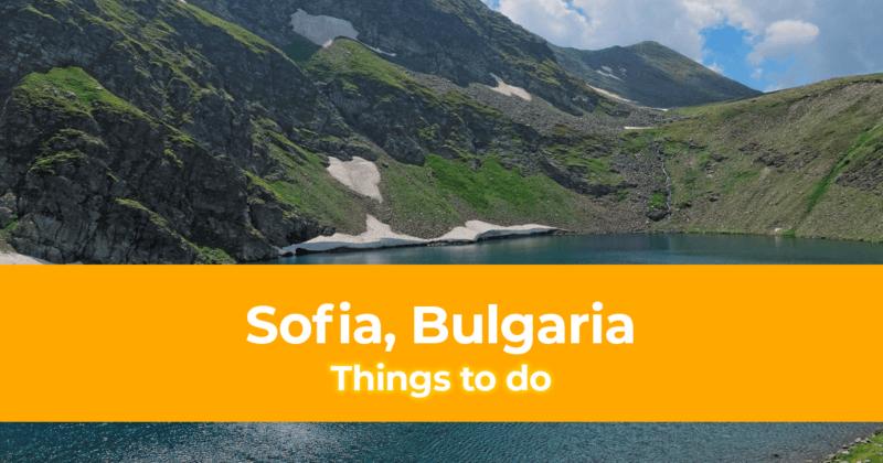 Things to Do in Sofia, Bulgaria
