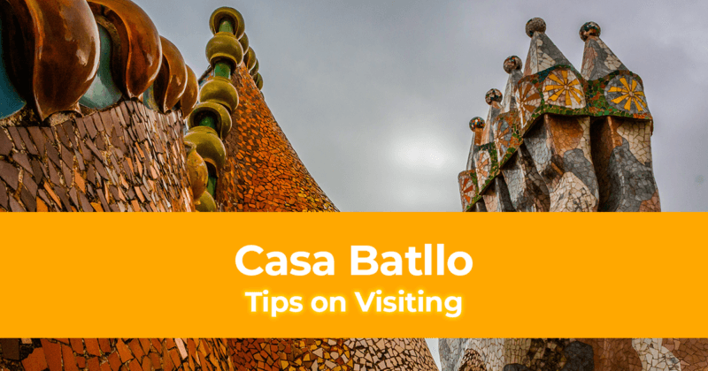 Tips on Visiting Casa Batllo