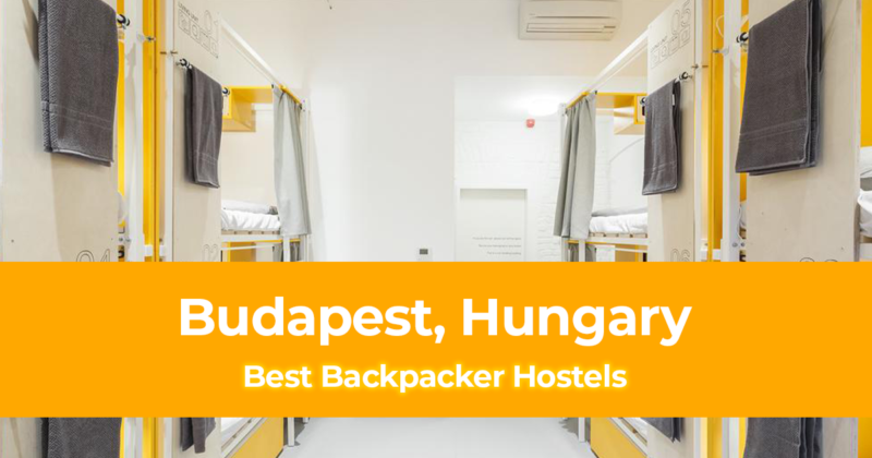 Best Backpacker Hostels in Budapest, Hungary