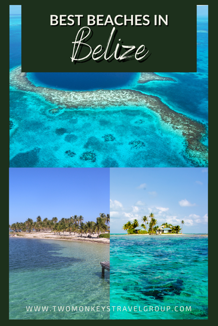 The 5 Best Beaches in Belize and Tips on Where To Stay in Belize