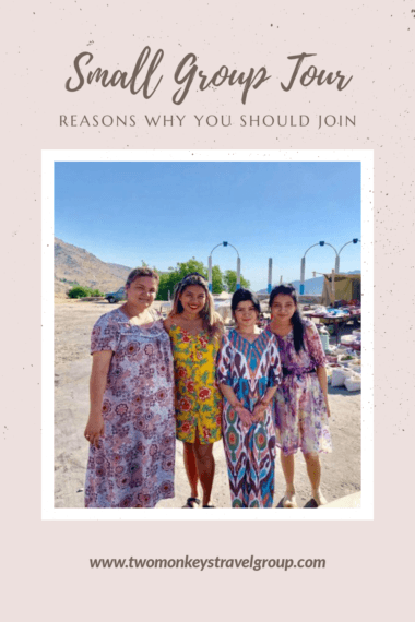 10 Reasons Why You Should Join a Small Group Tour